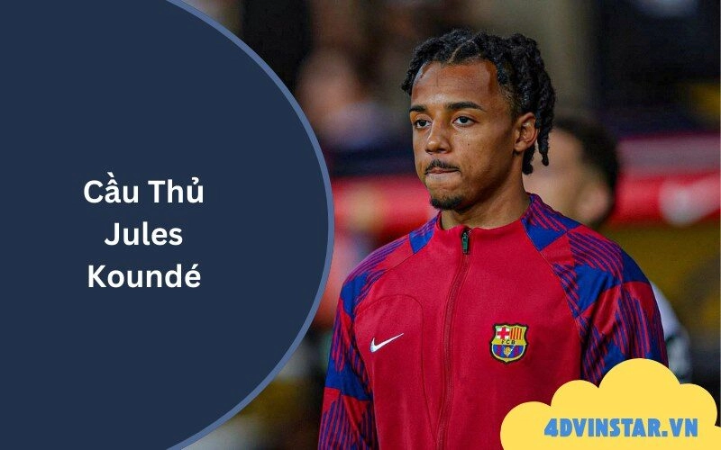 Cầu Thủ Jules Koundé
