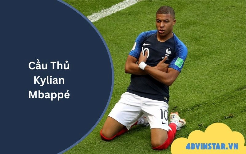 Cầu Thủ Kylian Mbappé