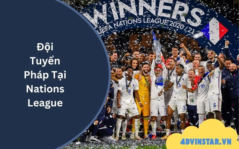 Đội Tuyển Pháp Tại Nations League
